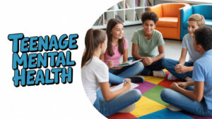 Teen Mental Wellness